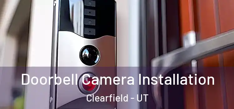 Doorbell Camera Installation Clearfield - UT
