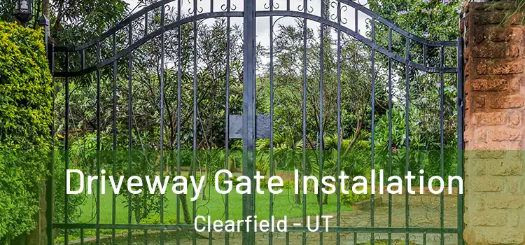 Driveway Gate Installation Clearfield - UT