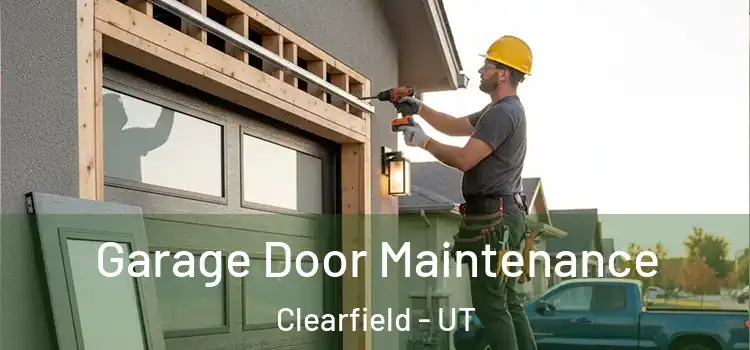 Garage Door Maintenance Clearfield - UT
