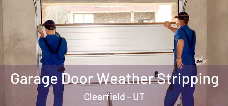  Garage Door Weather Stripping Clearfield - UT