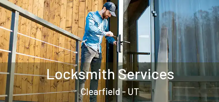 Locksmith Services Clearfield - UT