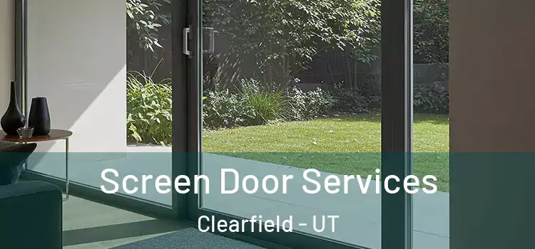 Screen Door Services Clearfield - UT